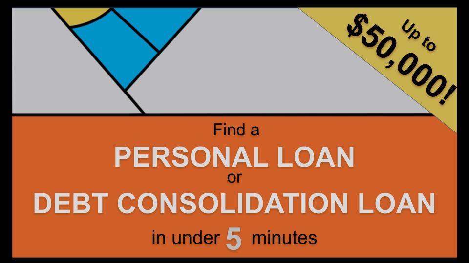 FInd a personal loan or debt consolidation loan in under 5 minutes