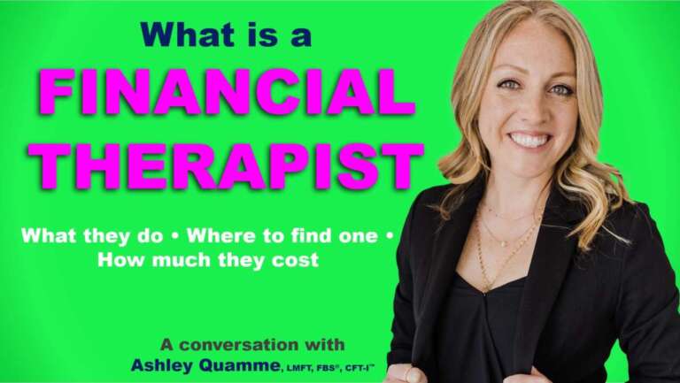 What is a financial therapist? A conversation with Ashley Quamme, A Certified financial therapist.