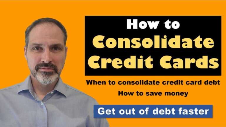 How to consolidate credit cards. When to consolidate credit cards and how to save money.