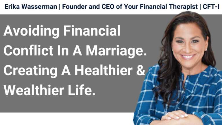 Avoiding Conflict To Achieve Financial Success In A Marriage. Creating A Healthier & Wealthier Life.