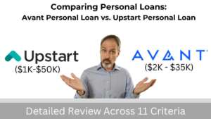 Personal Loan Comparison: Avant Personal Loan ($2K - $35K) vs. Upstart Personal Loan ($1K-$50K)