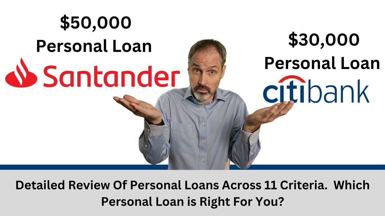 Citibank Personal Loan versus Santander Personal Loan - The Yukon Project