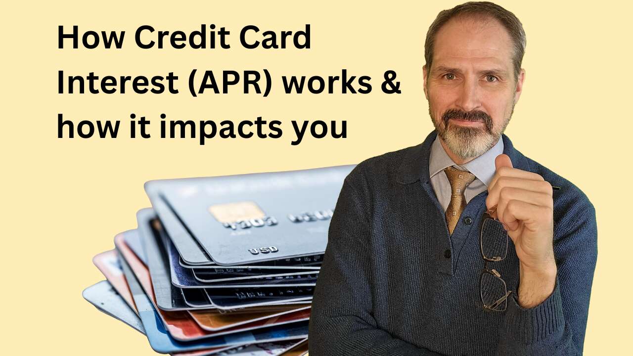 How does Credit Card Interest (APR) works and how it impacts you.