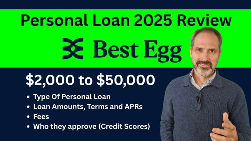 Best Egg Personal Loan Review 2025: Rates, Loan Options, and How to Apply