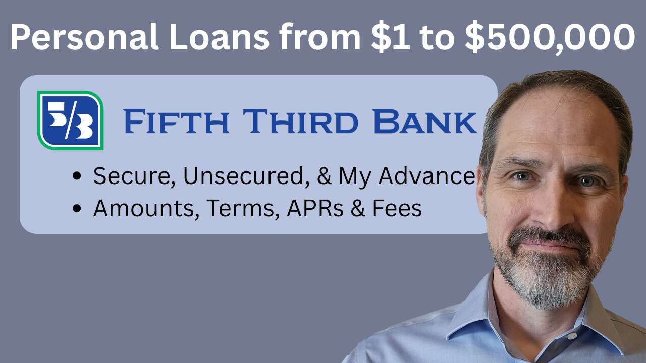 Fifth Third Bank Personal Loans: What You Need to Know. Unsecured, Secured, and My Advance Personal Loans from $1 to $500,000.