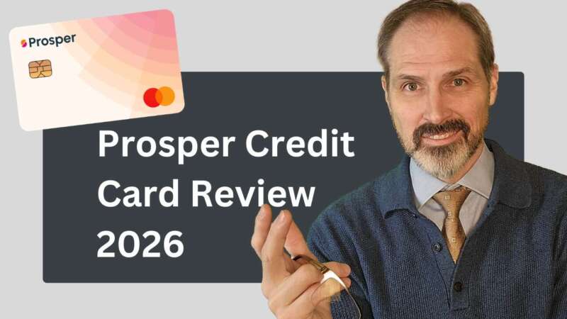 Prosper Credit Card 2026 review: APR, fees, approval odds, and credit-building strategy. Learn if this unsecured card is right for you.